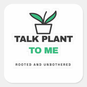 Quadrado Adesivo de Planta Engraçada Fale Com a Planta