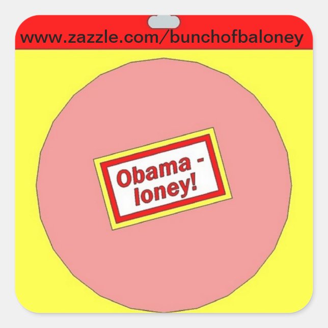 Quadrado Adesivo de promoção Obamaloney (Frente)