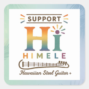 Quadrado Adesivo HIMELE Little Hawaiʻi — Apoie o HIMELE