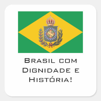 Quadrado Adesivo Monarquia Dignidade.