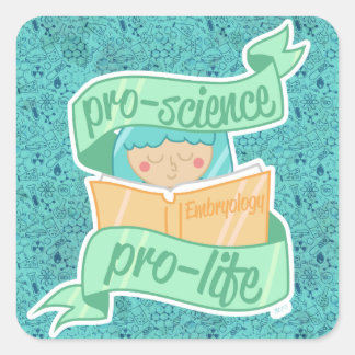 Quadrado adesivo "Pro-science, Pro-life"