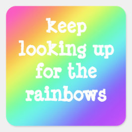 Quadrado "Continue procurando o adesivo do Rainbows"