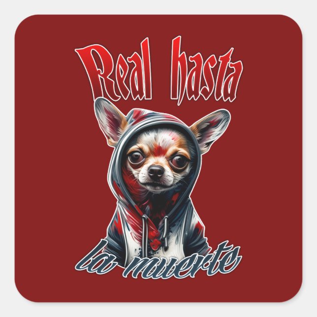 Quadrado Estampa Hip Hop - Real Hasta La Muerte - Adesivo (Frente)