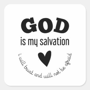 Quadrado Isaías 12:2 Deus é Minha Salvação Adesivo