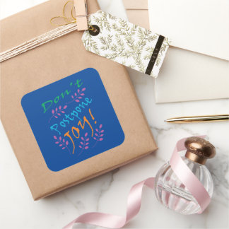 Quadrado Não adie o adesivo de citação inspiracional de ale