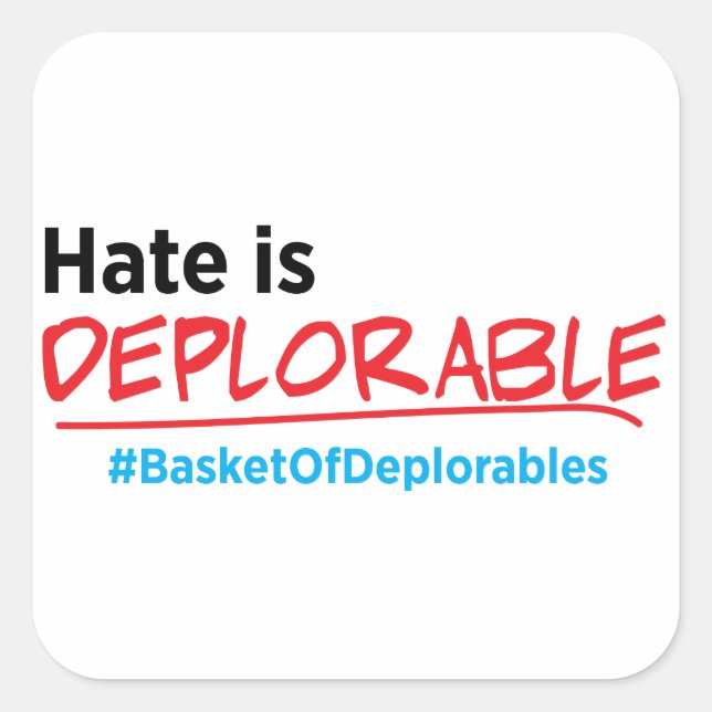 Quadrado O Ódio é Deplorável: adesivo Anti-Trump (Frente)