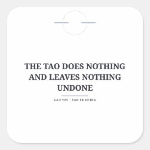 Quadrado O Tao Não Faz Nada — Adesivo de Lao Tzu