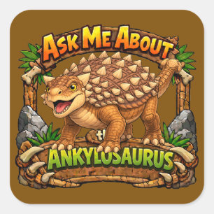 Quadrado Pergunte-me sobre o Ankylosaurus Adesivo de 3 po