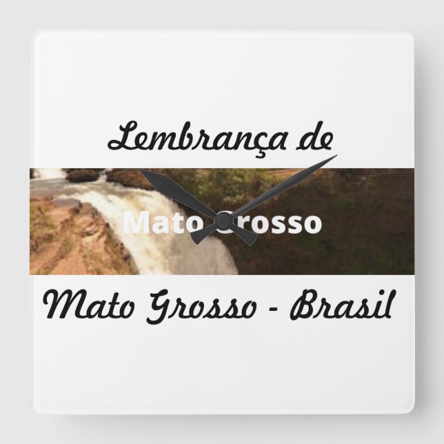 Quadrado Relógio lembrança de Mato Grosso (Frente)