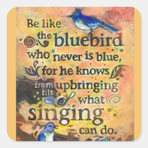 Quadrado Seja como o adesivo de arte do Bluebird