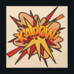 Quadro De Madeira KA-POW Retro Comic Book Pop Art<br><div class="desc">Um design inspirado na arte,  divertido,  legal e moderno dos quadrinhos,  que coloca o wham,  zap,  pow no seu dia. O presente perfeito para super-heróis,  seus amigos,  família ou como um presente para você mesmo. Desenvolvido pela ComicBookPop © em www.zazzle.com/comicbookpop*</div>