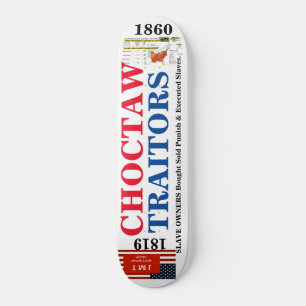 Quadro de skate CHOCTAW INDIAN TRAITORS