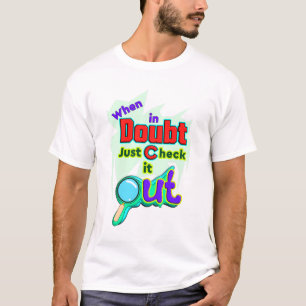 Quando em Dúvida, Basta Verificar, Camiseta Divert