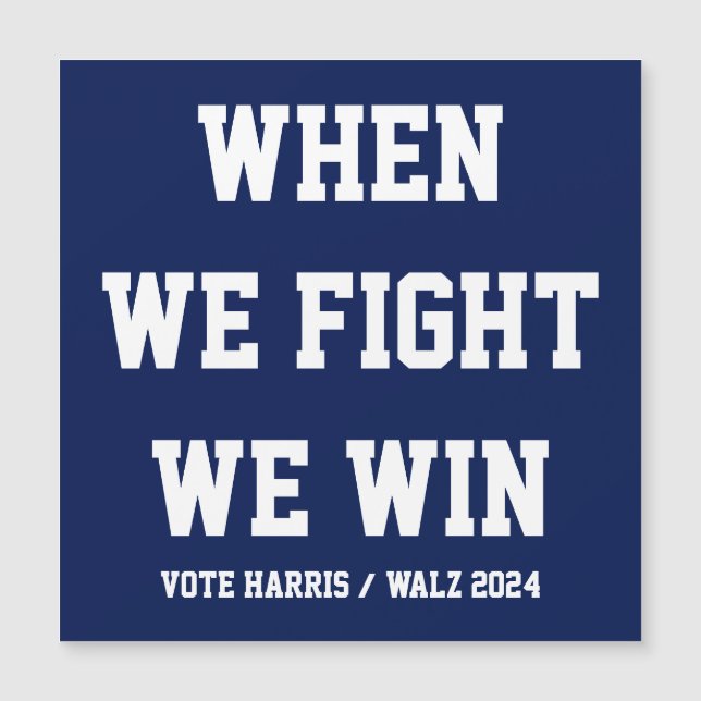 Quando Lutamos, Ganhamos Harris Walz (Frente)