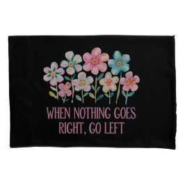 Quando nada der certo, vá para a esquerda