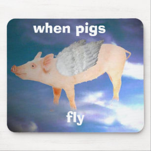 Quando os porcos voarem o mousepad