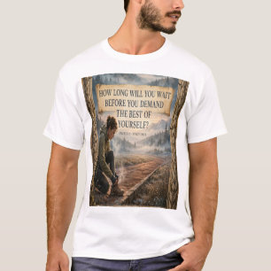 Quanto Tempo Você Vai Esperar — Camiseta Epicteto