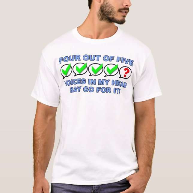 Quatro De Cinco Vozes Camisa Divertida (Frente)
