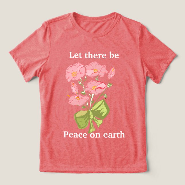 Que haja paz na Terra - Floral (Design frontal)