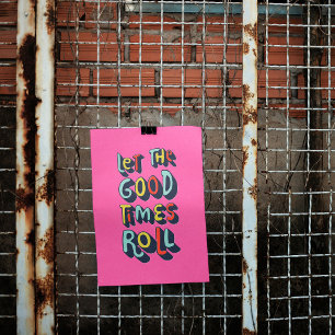 Que Os Bons Tempos Enrolem A Trendy Poster Art