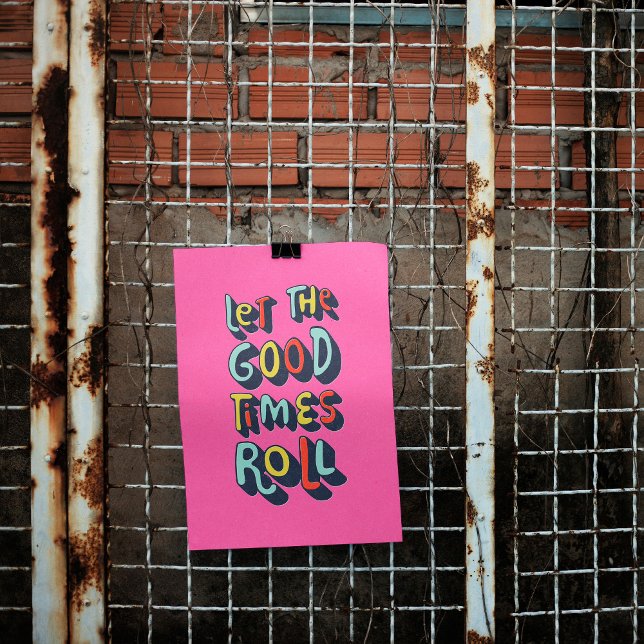 Que Os Bons Tempos Enrolem A Trendy Poster Art (Let the good times roll, a fun and pink trendy poster to decorate your walls or use in paper craftin)