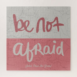 Quebra-cabeça Be not afraid