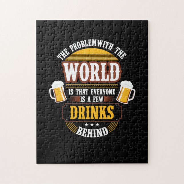 Quebra-cabeça Beer Beer Drinker Todos são algumas Bebidas Atrás  (Vertical)