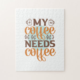 Quebra-cabeça Café Arte Meu Café Precisa De Café