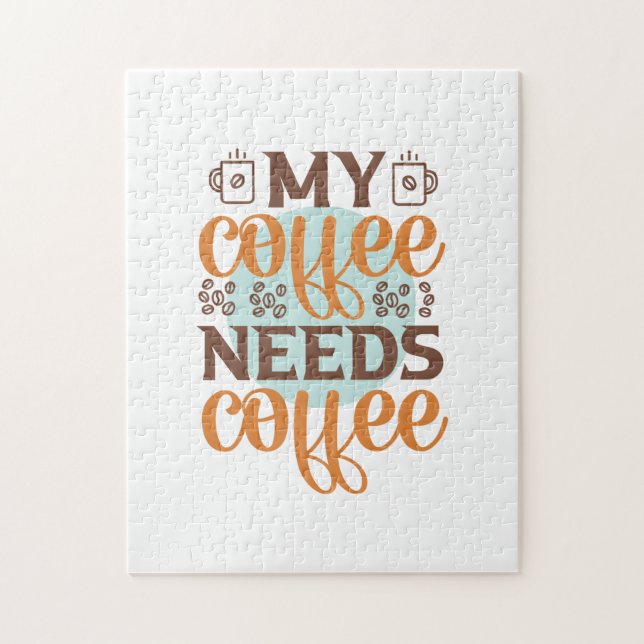 Quebra-cabeça Café Arte Meu Café Precisa De Café (Vertical)