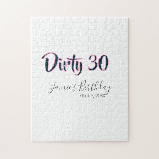 Quebra-cabeça Dirty 30 happy birthday name date pink gray callig (Vertical)