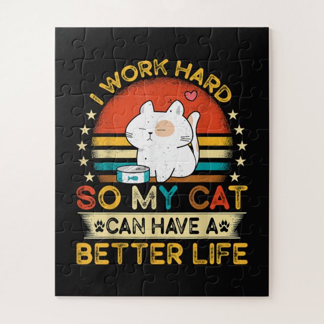 Quebra-cabeça Eu Trabalho Duro Para Que Meu Gato Tenha Uma Vida  (Vertical)