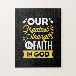 Quebra-cabeça Faith in God – Our Greatest Strength Quote