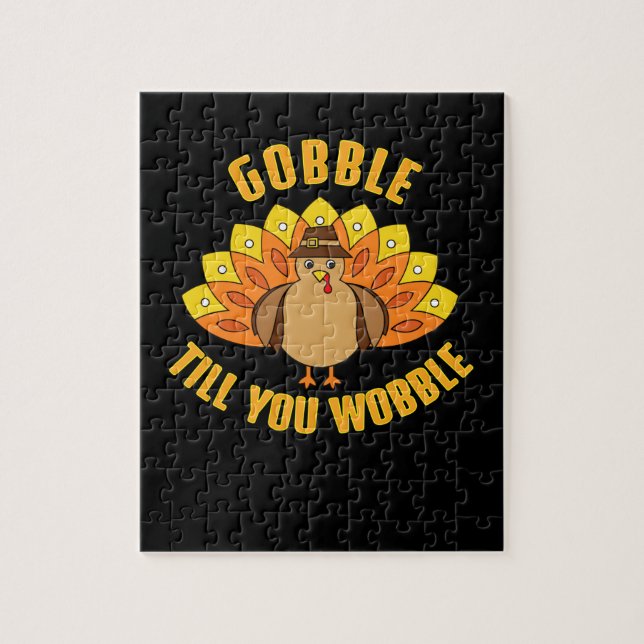 Quebra-cabeça Gobble Till You Wobble Funny Thanksgiving (Vertical)