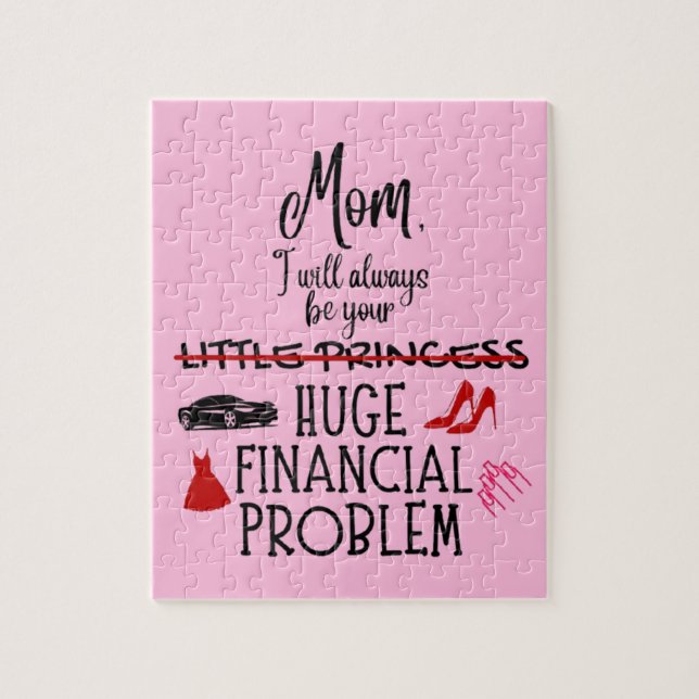 Quebra-cabeça Mãe, Eu Sempre Serei Seu Grande Problema Financeir (Vertical)