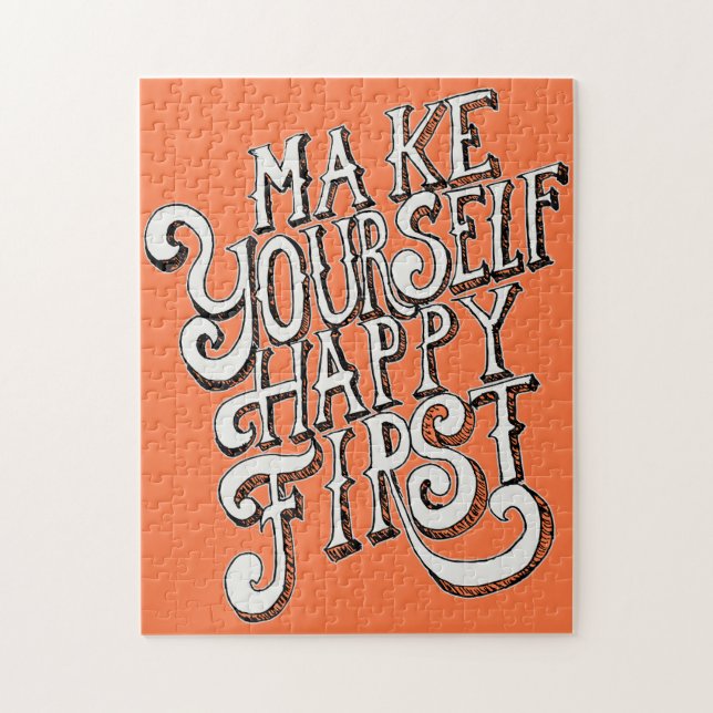 Quebra-cabeça Make Yourself Happy First (Vertical)