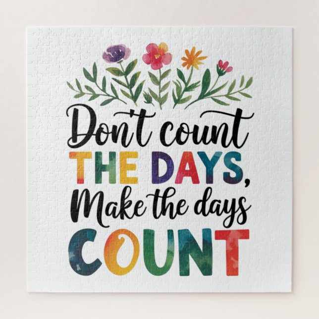 Quebra-cabeça Não conte os dias, faça os dias contarem (Vertical)