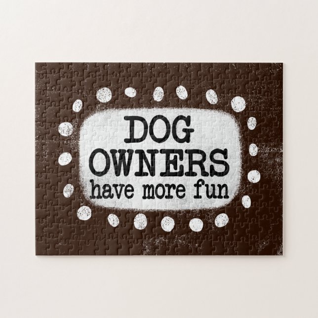 Quebra-cabeça Os Proprietários De Cachorros Divertem-Se Mais Com (Horizontal)