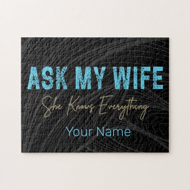 Quebra-cabeça Pergunte À Minha Esposa Que Ela Sabe Tudo Engraçad (Horizontal)