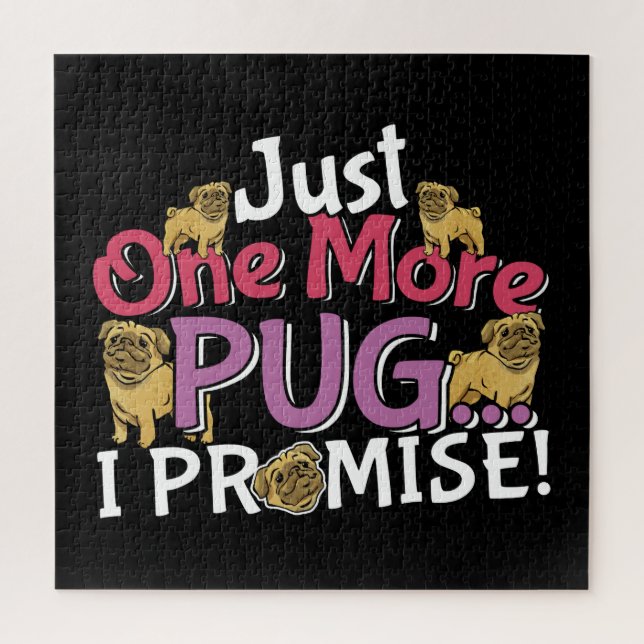 Quebra-cabeça Pug Dog Lover - Só Mais Um Que Prometo (Vertical)