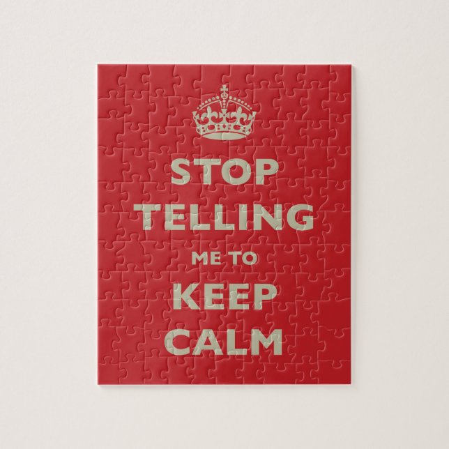 Quebra-cabeça Stop Telling Me To Keep Calm (Vertical)