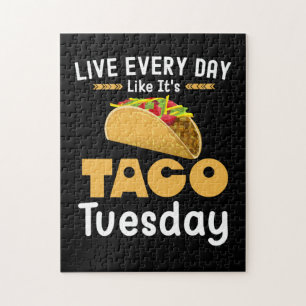 Quebra-cabeça Viva todos os dias como se fosse Taco Terça-feira