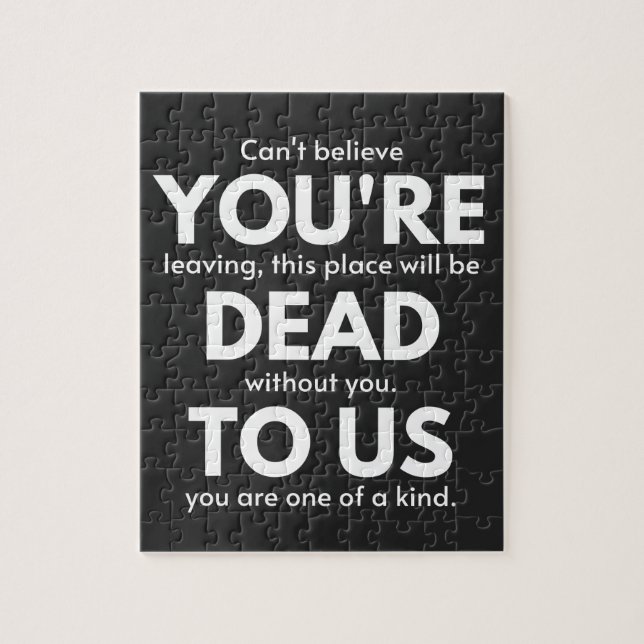 Quebra-cabeça You're Dead To Us, Coworker Going Away, Funny (Vertical)