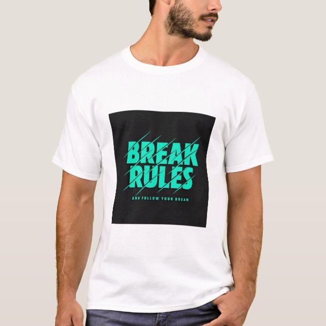 QUEBRE REGRAS. CAMISA COM TEXTO IMPRESSO (Frente)