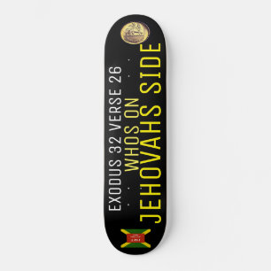 QUEM ESTÁ AO LADO DE JEHOVÁ Skateboard