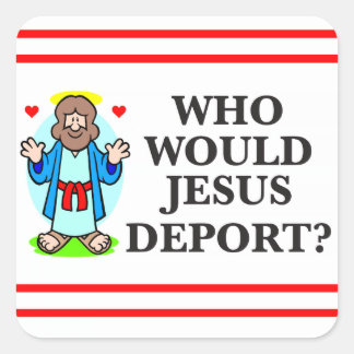 Quem Jesus Deport? Etiquetas