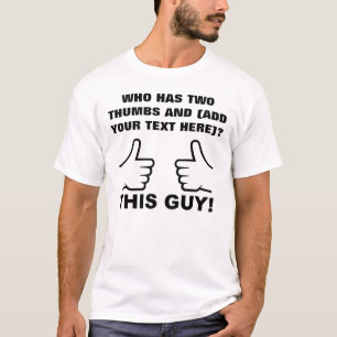 Quem Tem Dois Dedos Polegares Para Cima Camiseta D