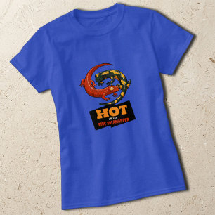 Quente Como Uma Salamandra De Fogo Camiseta Divert