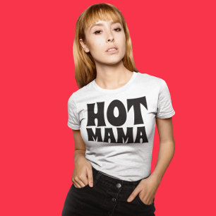 QUENTE MÃE ENGRAÇADA SENHORAS T-SHIRTS