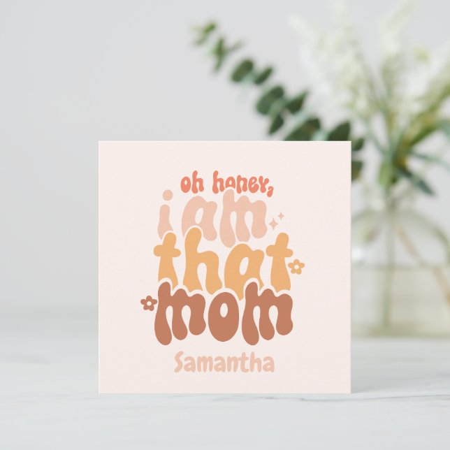 Querida, Sou Aquela Mãe (Em pé/Frente)