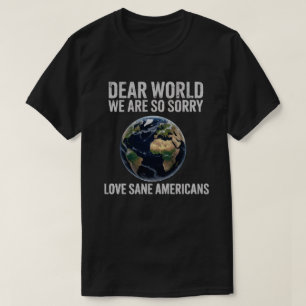 Querido Mundo, Sinto Muito – Camiseta Divertida de